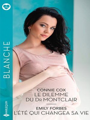cover image of Le dilemme du Dr Montclair--L'été qui changea sa vie